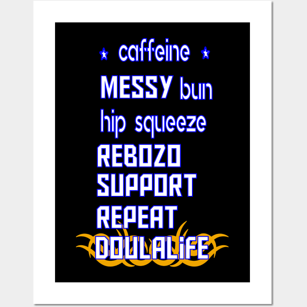 funny messy bun hip squeeze rebozo support repeat doula life Wall Art by Duodesign